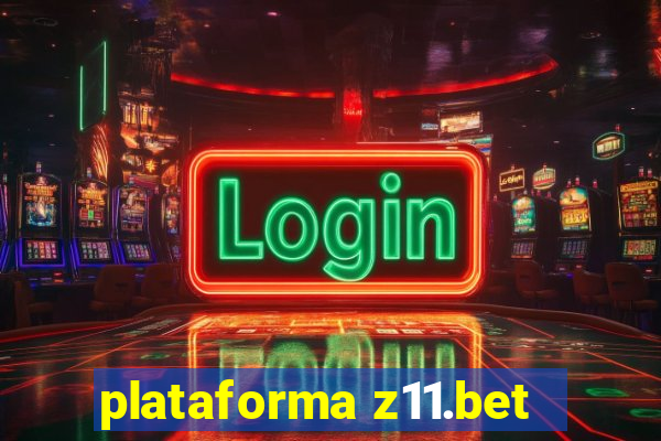 plataforma z11.bet